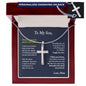 To My Son Cross Necklace, Son Gift from Mom, Son Birthday Gift, Christmas Gift for Son - Snake Chain