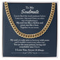 To My Soulmate Cuban Chain Necklace
