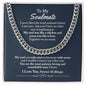 To My Soulmate Cuban Chain Necklace