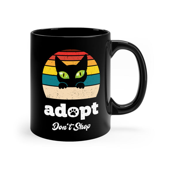 Adopt, Don't Shop 11oz Black Mug, Cat Coffee Mug, Gift for Cat Lovers