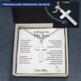 Son Gift from Mom, A Prayer for My Son Cross Necklace, Son Birthday Gift, Son Graduation Gift, From Dad to Son, Christmas Gifts For Son - Ball Chain
