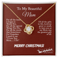 Christmas Gift for Mom – Love Knot Necklace, Meaningful Jewelry Gift for Mom