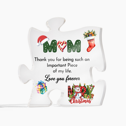 Christmas Gift for Mom – Acrylic Puzzle Plaque, Thank You for Being an Important Piece of My Life